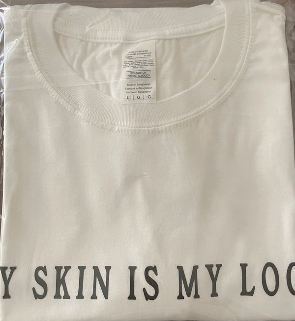 My Skin Is My Logo - Tee